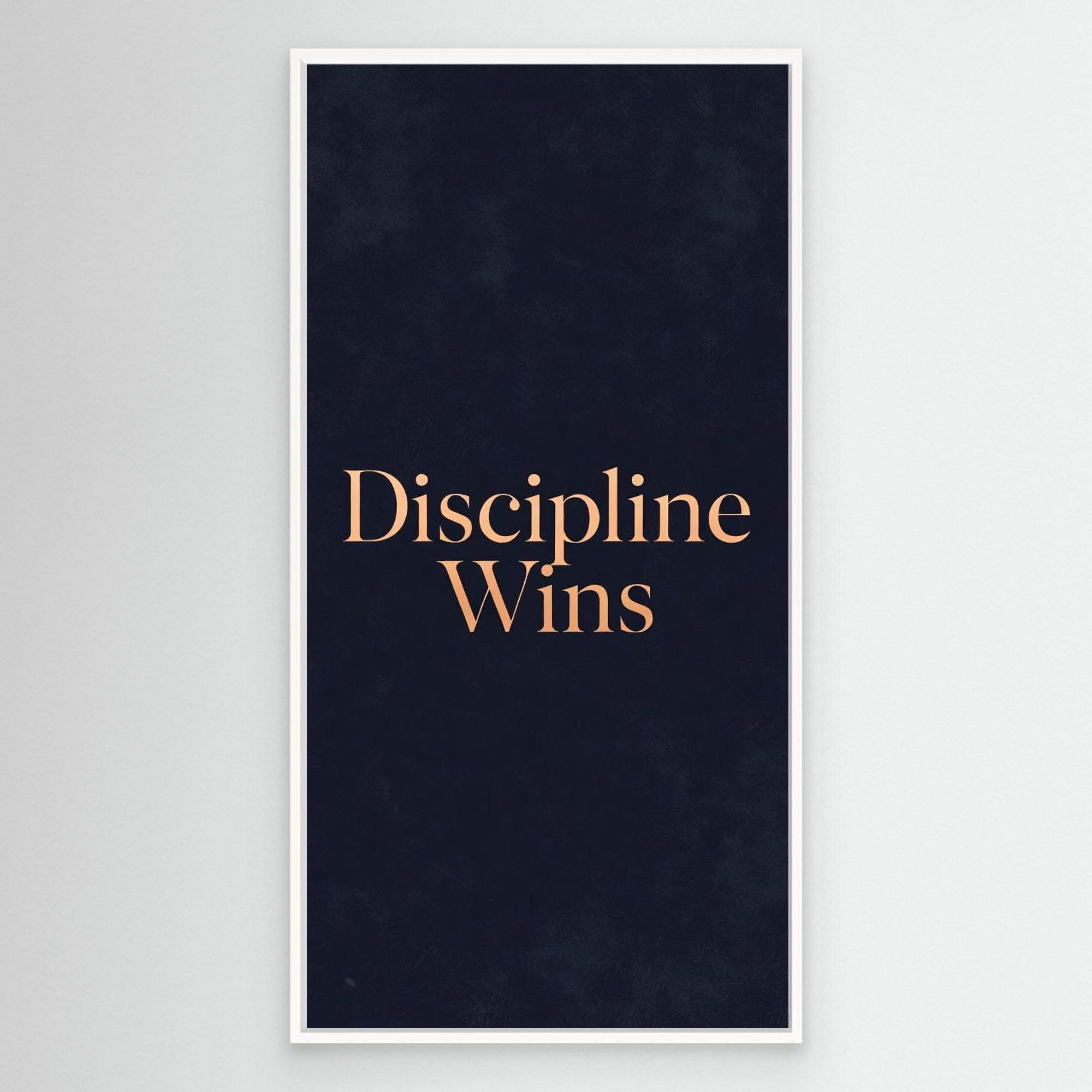 Discipline Wins – Modern Men’s Wall Art