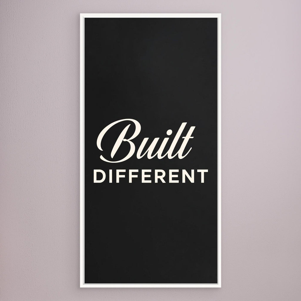Built Different – Bold Men’s Wall Art