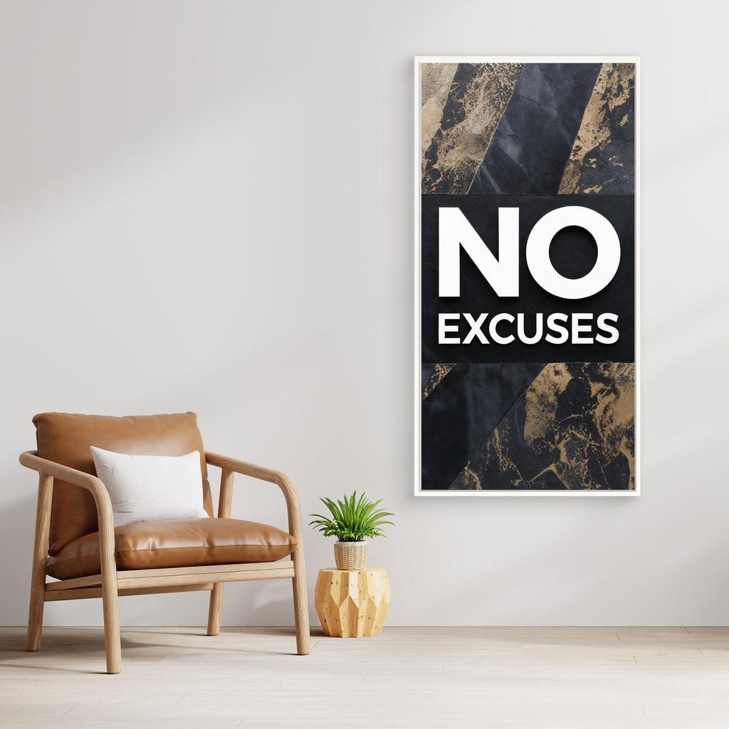 No Excuses – Modern Men’s Wall Art