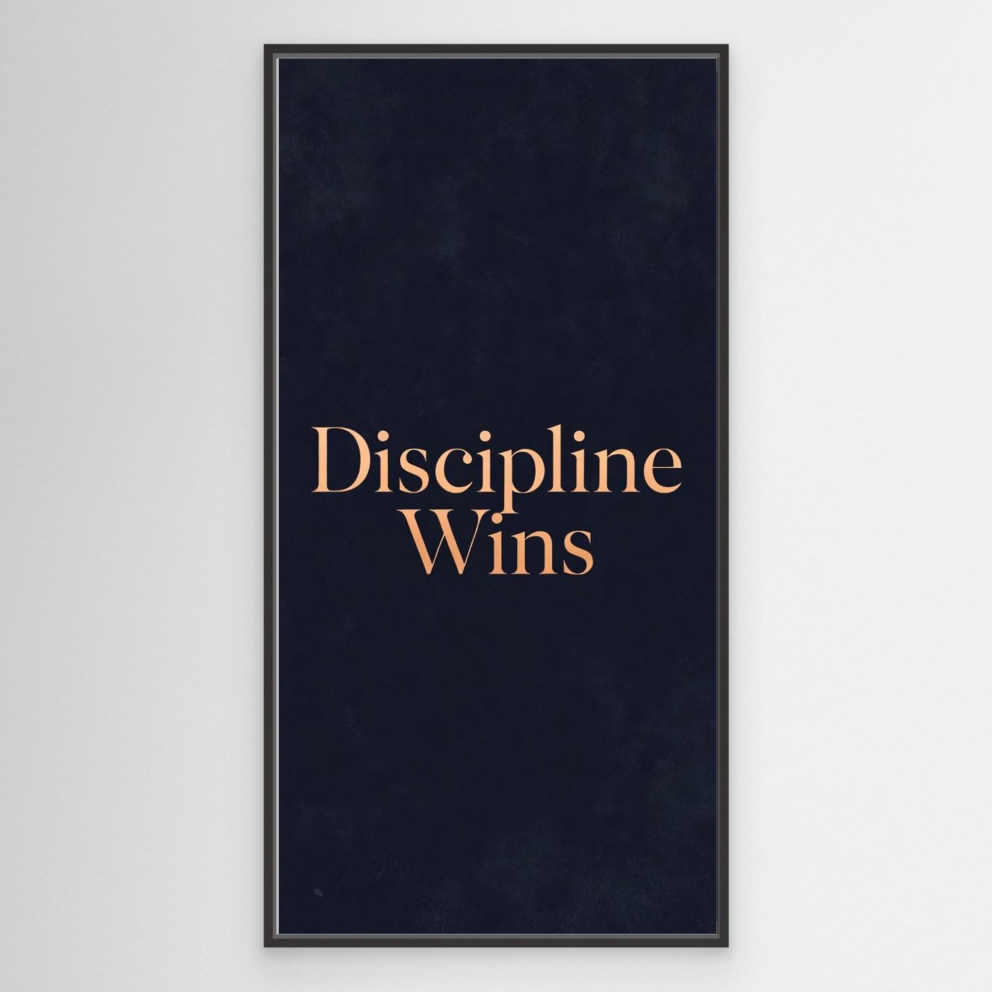 Discipline Wins – Modern Men’s Wall Art