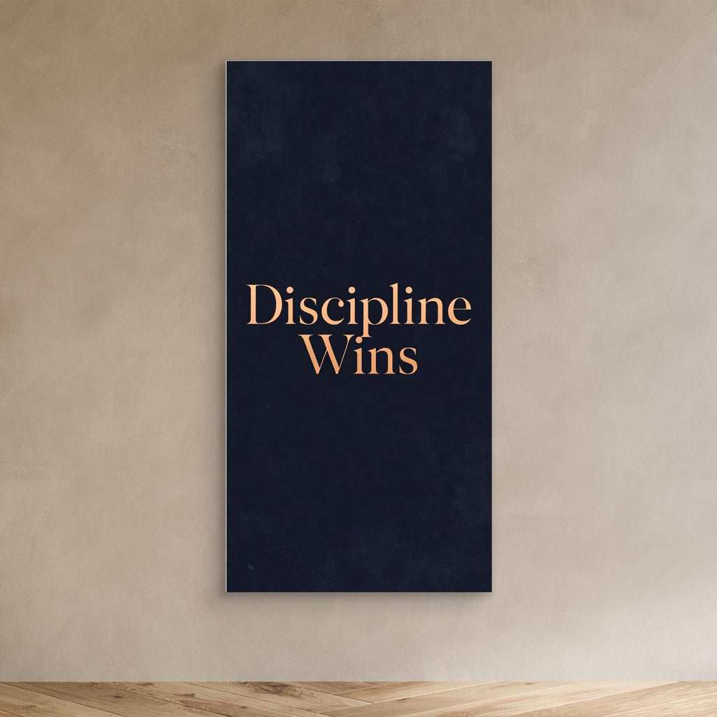 Discipline Wins – Modern Men’s Wall Art