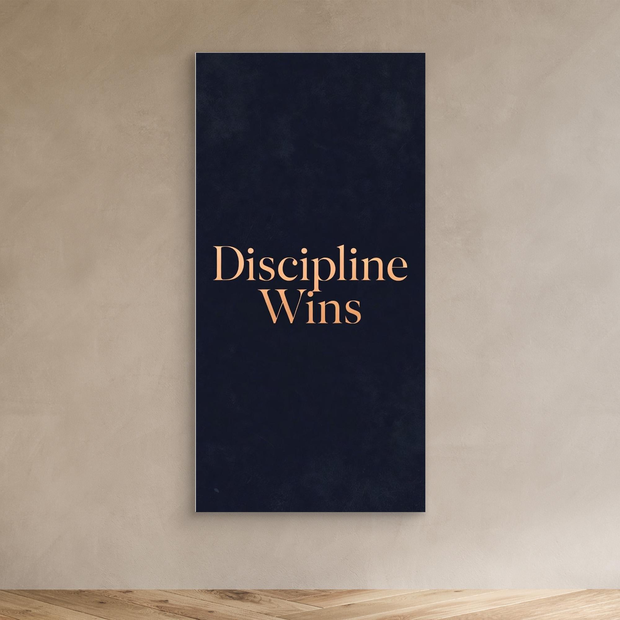 Discipline Wins – Modern Men’s Wall Art