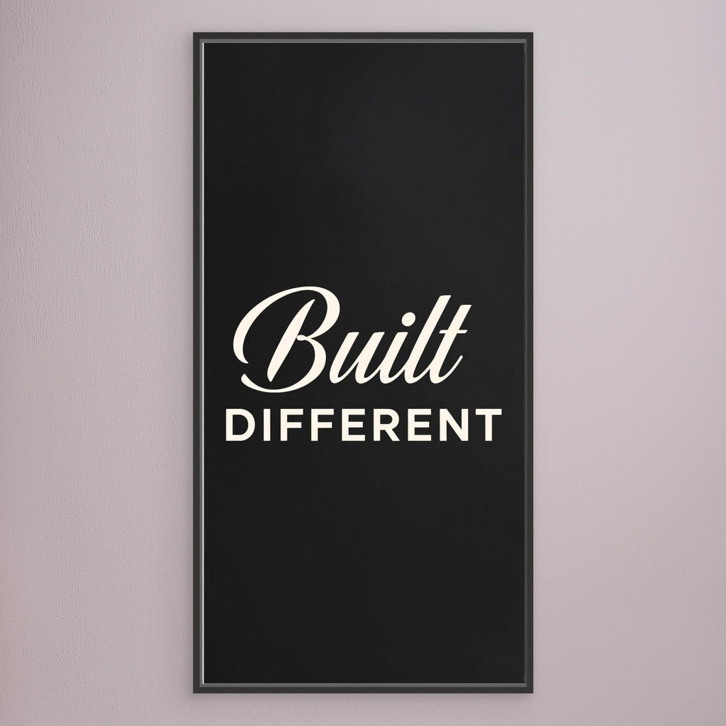 Built Different – Bold Men’s Wall Art