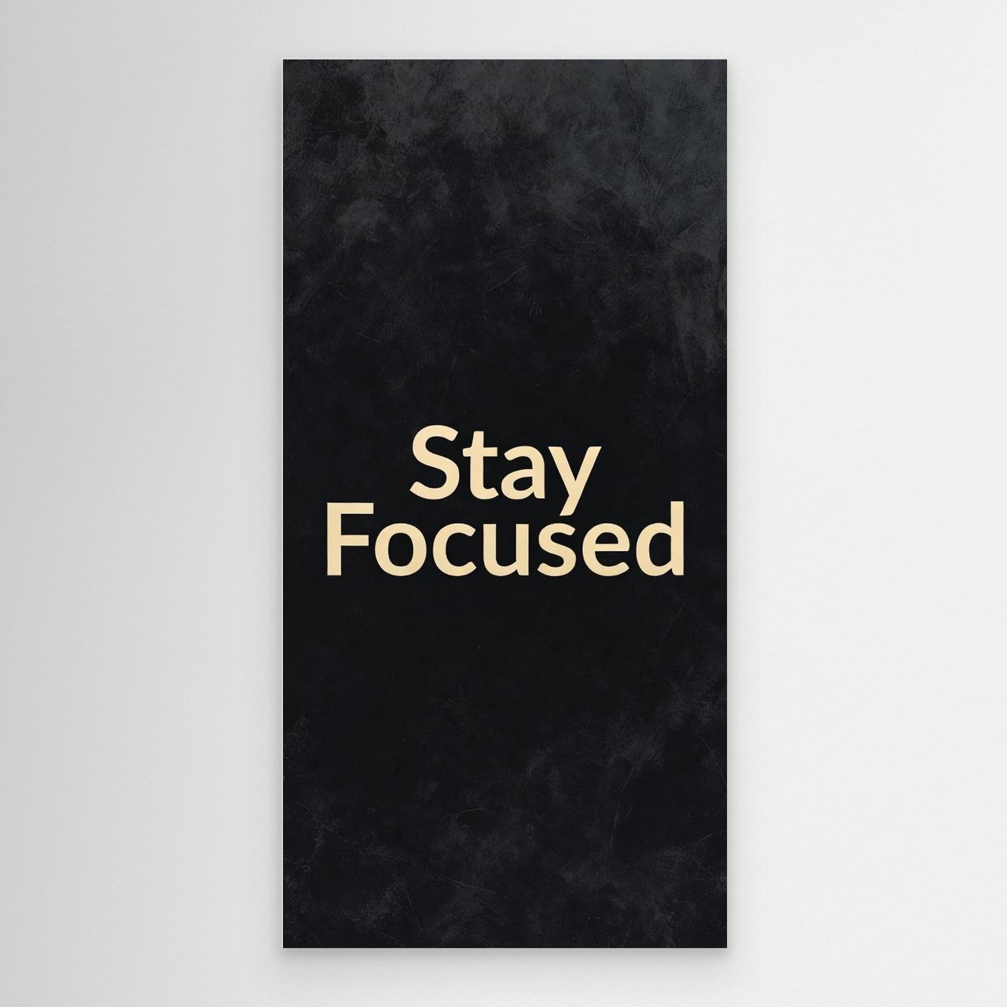 Stay Focused – Minimal Men’s Wall Art