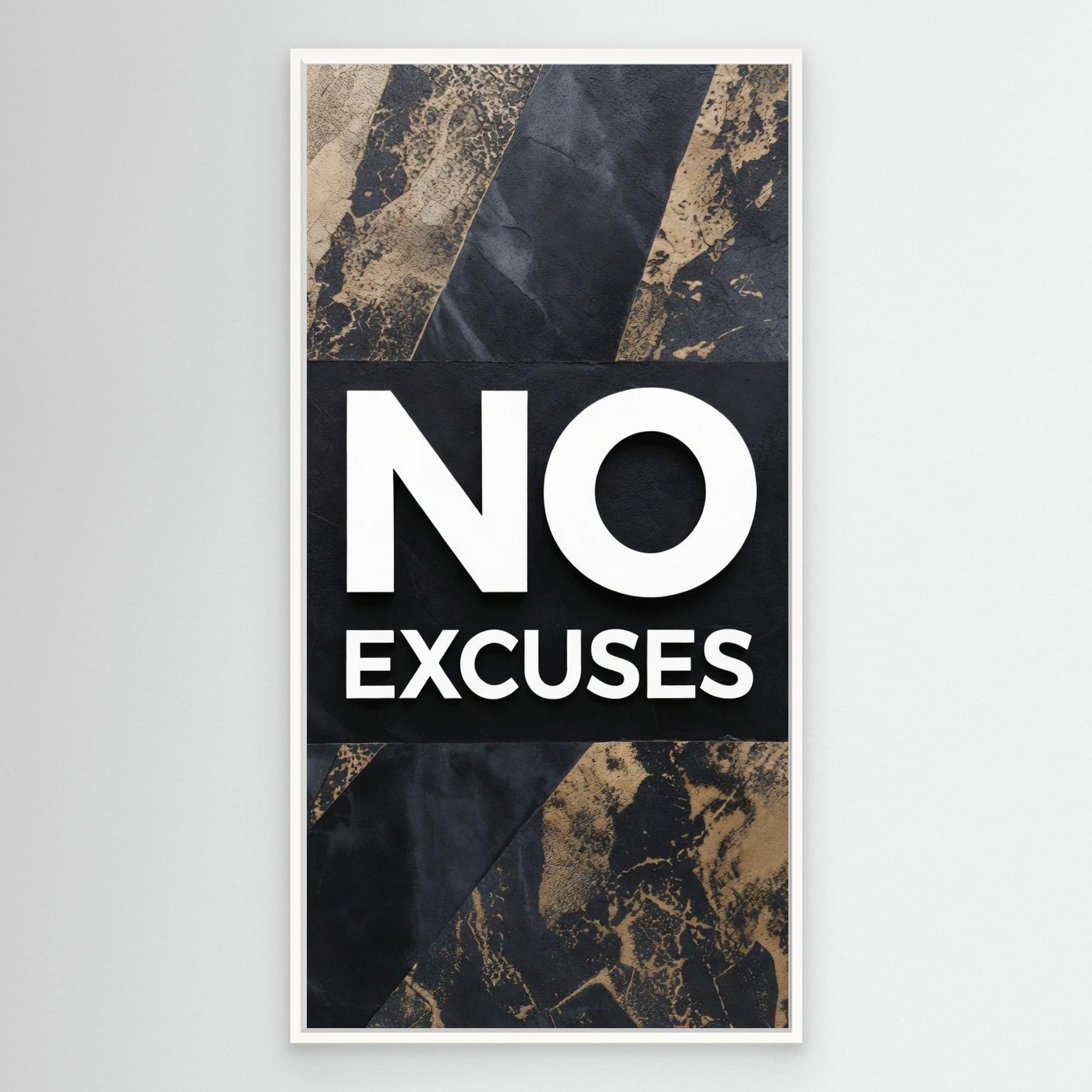 No Excuses – Modern Men’s Wall Art