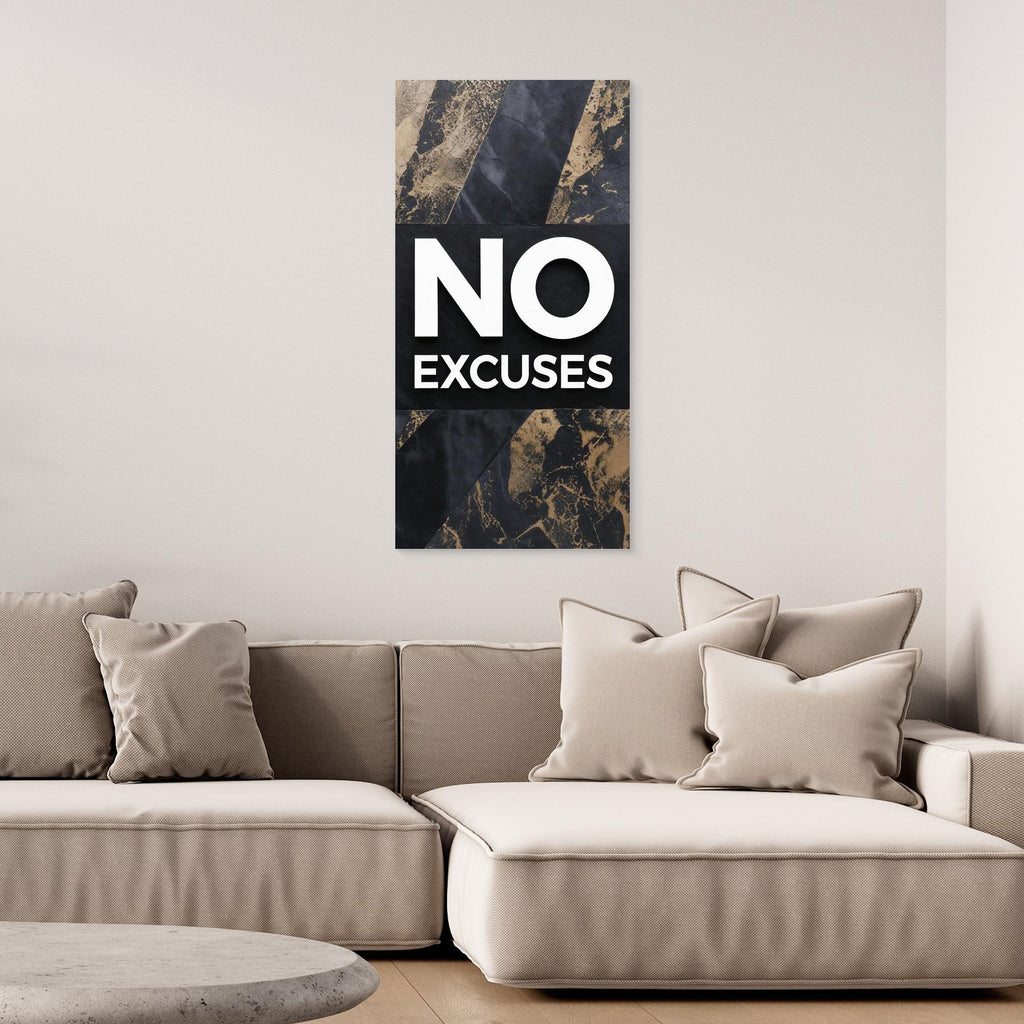 No Excuses – Modern Men’s Wall Art