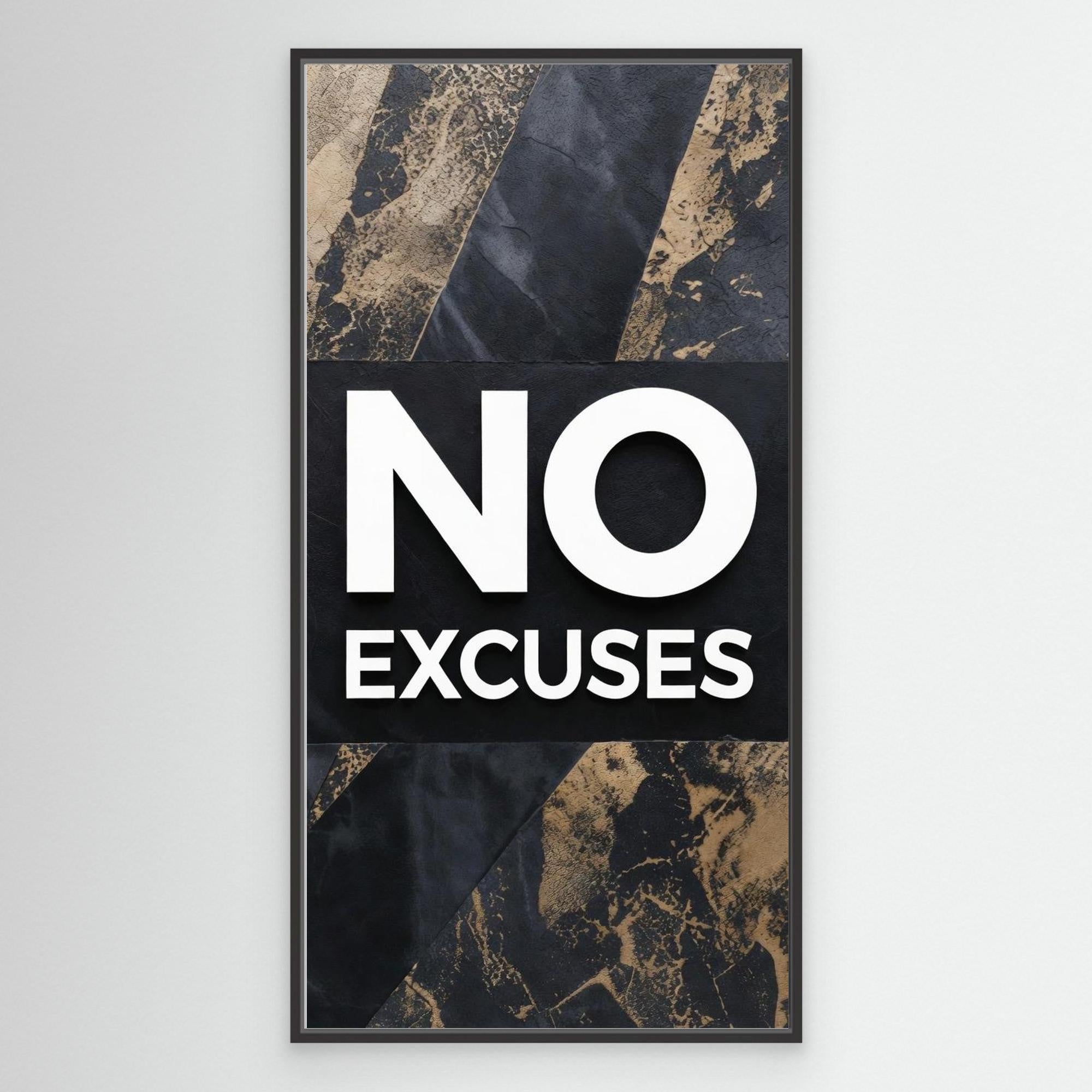 No Excuses – Modern Men’s Wall Art